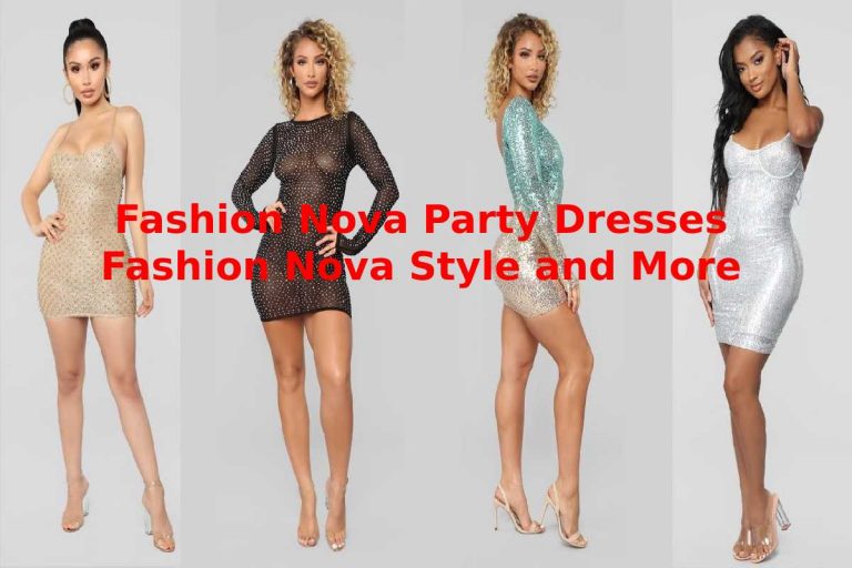 Fashion Nova Party Dresses - Fashion Nova Style and More