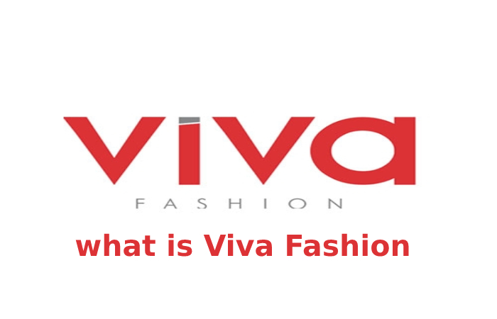 What is Viva Fashion