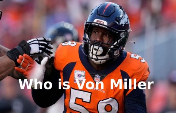 Von Miller Hair - About Von Millers Career, Hair Cut and More