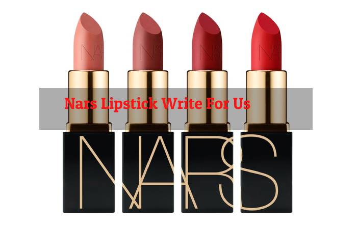 Nars Lipstick Write For Us