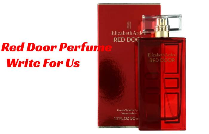 Red Door Perfume Write For Us