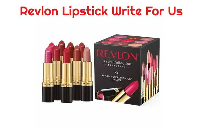Revlon Lipstick Write For Us